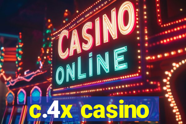 c.4x casino